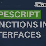DevTips Daily How To Add Functions Into TypeScript Interfaces Types