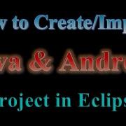 Create Or Importing Java And Android Project In Eclipse