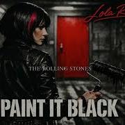 The Rolling Stones Paint It Black Cover By Lola Reig