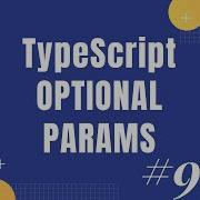TypeScript Tutorial 9 Optional Parameters Optional Function Parameters In TypeScript