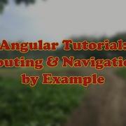 Angular Tutorial Routing Navigation By Example Source Code