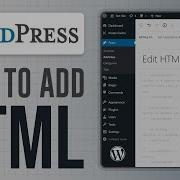 How To Add HTML Code In WordPress Easy And Fast