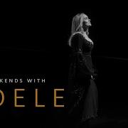 Adele Hello Weekends With Adele