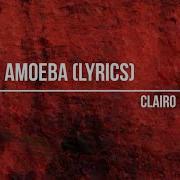Clairo Amoeba Lyrics Clairo AmoebaLyrics GlobalMusicTrends LyricsVideo July2021Songs Songs
