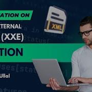 Presentation On XML External Entity XXE Injection By Shailesh Ullal Batch R19 CyberSapiens