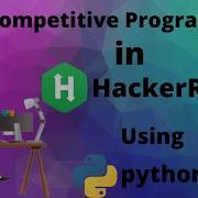 Start Competitive Programming In HackerRank Using Python In 2020