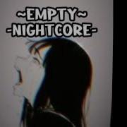 ᴱᵐᵖᵗʸ ռɨɢɦȶƈօʀɛ Empty Lyrics Nightcore
