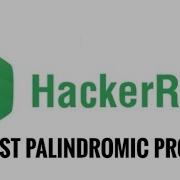 Hackerrank Largest Palindromic Product Python
