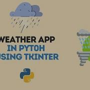 Weather App In Python GUI Tkinter Python