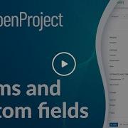 Формы OpenProject и пользовательские поля