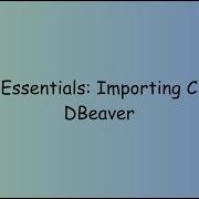 SQL Essentials Importing CSV In DBeaver