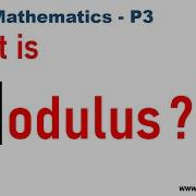 Pure Mathematics P3 Chapter 2 Introduction To Modulus Lesson 1