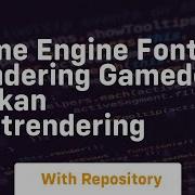 Game Engine Font Rendering Gamedev Vulkan Fontrendering