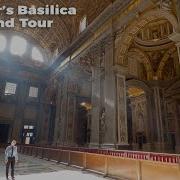 St Peter S Basilica 4K Tour The Vatican With Captions