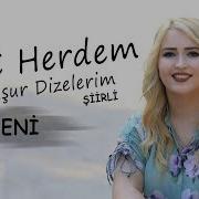 Xecê Herdem Tutuşur Dizelerim Şiirli Yeni Akustik