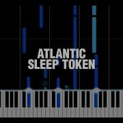 Atlantic Sleep Token Piano Tutorial No Vocal Melody