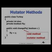 Mutator And Accessor Methods
