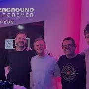 Underground Live Forever ULF005 With Alex O Rion GMJ Matter Meanwhile X SOLIS Showcase