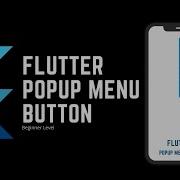 FLUTTER Popup Menu Button 2022 Beginner Level