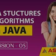 Data Structures Algorithms Using Java Session 05 Ashok IT