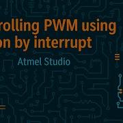 Controllable PWM Via Atmega32 Using Button By Interrupt In Proteus And Atmel Studio