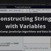 Constructing Strings With Variables Basic JavaScript FreeCodeCamp Tutorial