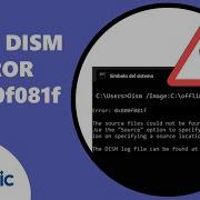 SOLVE DISM ERROR 0x800f081f The SOURCE FILES COULD NOT BE FOUND