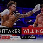 FULL FIGHT Ben Whittaker Vs Leon Willings Light Heavyweight Bout