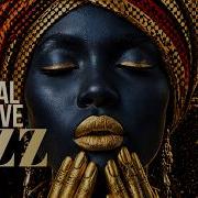 Tribal Groove Jazz Sacred Afro Meditation Deep Relax Ritual Vibes