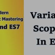 Variable Scoping In Javascript ES6 Javascript ES6 Tutorial For Beginners Time For Code