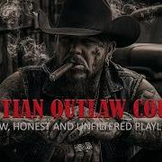 Broken Roads Silent Prayers Dark Outlaw Country Gospel Playlist