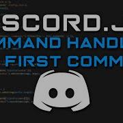 How To Code Your Own Discord Bot Command Handler First Command