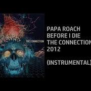 Papa Roach Before I Die Custom Instrumental
