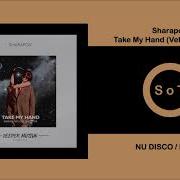 Sharapov Take My Hand VetLove Remix Nu Disco Disco Deeper Motion Recordings