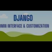 Django Admin Interface How To Use Customize