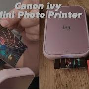 Demo And Quick REview Of The Canon Ivy 2 Mini Photo Printer