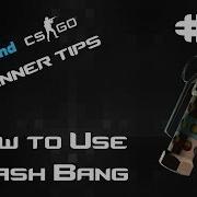 How To Use Flash Bang Grenades CS GO Beginner Tutorials