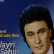 Hayri Şahin Hayat Sen Ne Cabuk Harcadin Beni