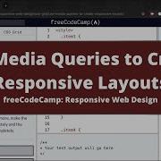 Use Media Queries To Create Responsive Layouts CSS Grid FreeCodeCamp Tutorial