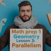 Math Prep 1 Geometry Lesson 3 Parallelism تالت درس جيوميتري أولي اعدادي لغات 2026