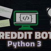 Создание бота для Reddit Python