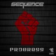 Sequence Progress Original Mix