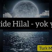 Feride Hilal Yok Yok With Lyrics