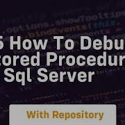 75 How To Debug Stored Procedure In Sql Server
