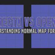 Normal карты DirectX против OpenGL понимание использование и создание форматов Normal карт Dire