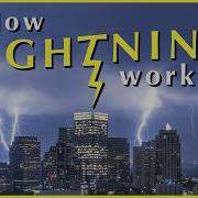 HOW LIGHTNING WORKS Weird World Of Lightning