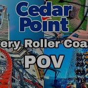 Every Roller Coaster At Cedar Point POVs 2026 Edition