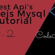 REST API S NodeJs MySQL Tutorial CRUD Operations Part 2 Codemelon Nodejs Mysql Tutorial