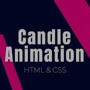 Candle Animation HTML CSS Animations 13 Html Css Animation Coding Candle Fire