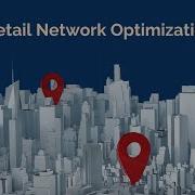 Retail Network Optimization How To Find The Best Store Locations